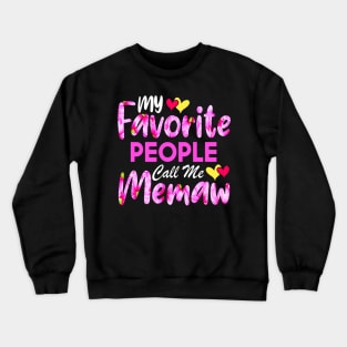 My Favorite People Call Me Memaw Cute Pink Floral Mother's Day Crewneck Sweatshirt